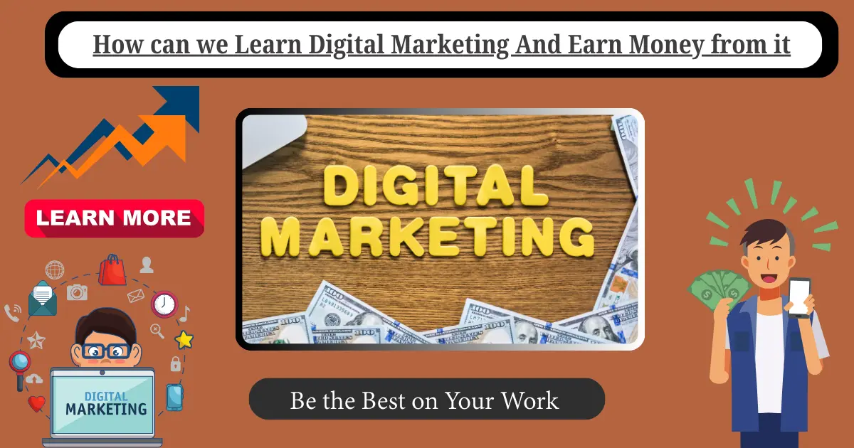 Learn Digital Marketing and Earn Money from it