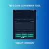 case converter tool- tablet version